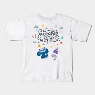 Sweater Weather Kids T-Shirt